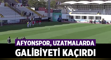 Afyonspor deplasmanda yine uzatmalarda galibiyeti kaçırdı