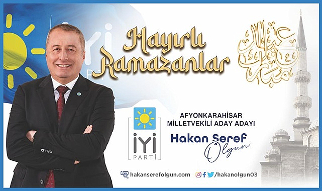 Av. Hakan Şeref Olgun: Ramazan-ı Şerifimiz hayırlı uğurlu olsun