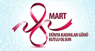 Başkan Altay Dünya Kadınlar Günü Mesajı Yayımladı