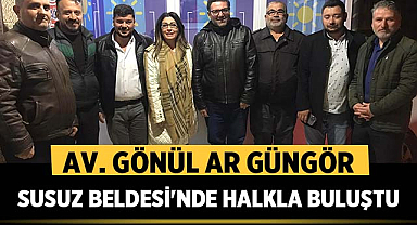Gönül Ar Güngör, Susuz Beldesi'nde Halkla Buluştu!