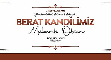 Karaman Belediye Başkanı Savaş Kalaycı'nın Berat Kandili Mesajı