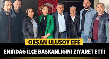 Okşan Ulusoy Efe Emirdağ İlçe Başkanlığı ziyaret etti