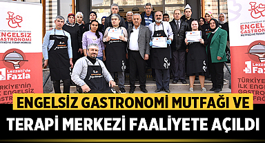 Türkiye'de ilk ve tek Engelsiz Gastronomi Mutfağı Afyonkarahisar'da açıldı