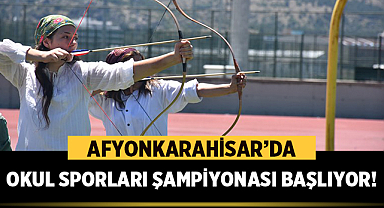 Afyonkarahisar’da Okul Sporları Şampiyonası Başlıyor!
