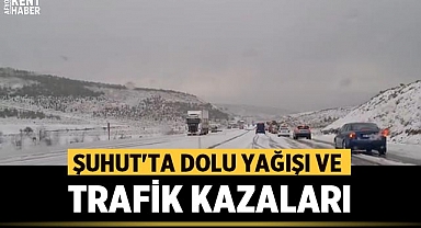Afyonkarahisar'ın Şuhut İlçesinde dolu yağışı etkili oldu
