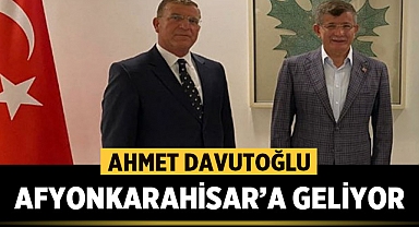Ahmet Davutoğlu Afyonkarahisar'a geliyor!