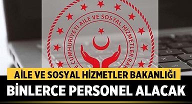Aile ve Sosyal Hizmetler Bakanlığı Sözleşmeli Personel Alımı İlanı