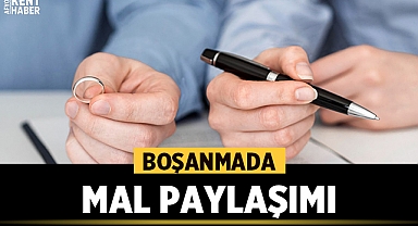 Boşanmada Mal Paylaşımı