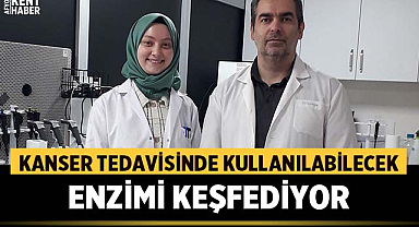 Eczacılık öğrencisi kanser tedavisinde kullanılabilecek enzimi keşfediyor