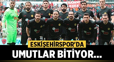 Eskişehirspor'da umutlar bitiyor! 