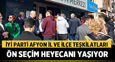İYİ Parti Afyonkarahisar İl ve İlçe Teşkilatları Ön Seçim Heyecanı Yaşıyor