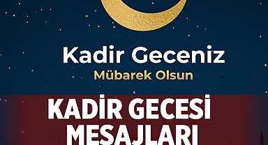 Kadir Gecesi Mesajları