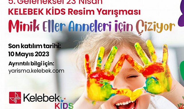 Kelebek Kids Resim Yarışması'na başvurular başladı