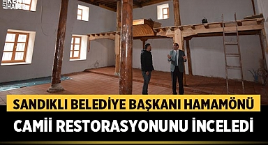 Sandıklı Belediye Başkanı Hamamönü Camii Restorasyonunu İnceledi