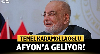 Temel Karamollaoğlu Afyonkarahisar'a geliyor!