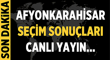 Afyonkarahisar 2023 Seçim Sonuçları