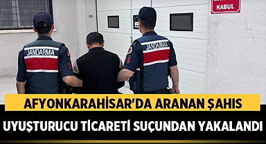 Afyonkarahisar'da Aranan Şahıs Uyuşturucu Ticareti Suçundan Yakalandı