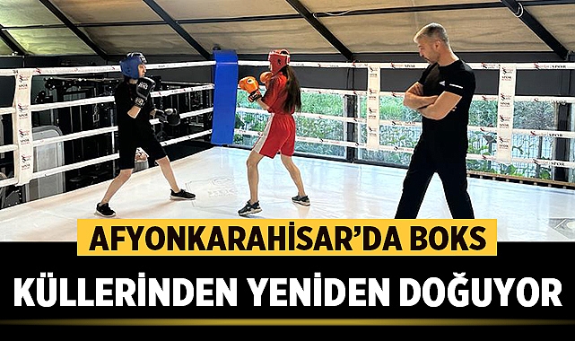 Afyonkarahisar'da Boks yıldızlar il seçmeleri gerçekleştirildi