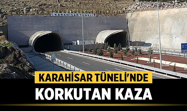 Afyonkarahisar-İzmir yolu Karahisar Tüneli'nde korkutan kaza!