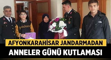 Afyonkarahisar Jandarmadan Anlamlı Anneler Günü Kutlaması