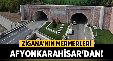 Avrupa'nın En Büyük Tüneli Zigana Açıldı: Zigana'nın Mermerleri Afyonkarahisar'dan!