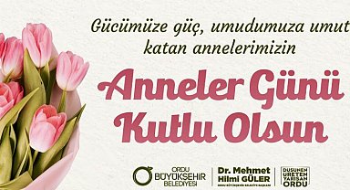 Başkan Güler'den Anneler Günü mesajı