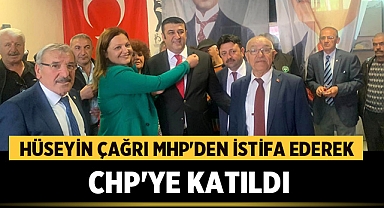 Hüseyin Çağrı MHP'den istifa ederek CHP'ye katıldı