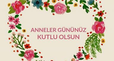 Kaymakam Çiçek'ten Anneler Günü Mesajı
