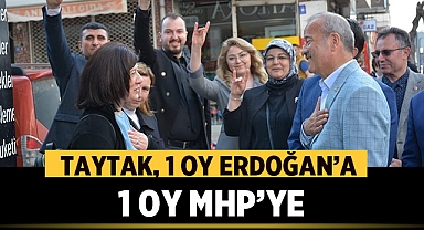 Mehmet Taytak: 1 Oy Erdoğan’a 1 Oy Mhp’ye