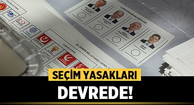 Türkiye'de Seçim Yasağı ve Kısıtlamaları: Sandık Başına Giderken Yasaklar Devrede!