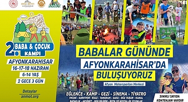 Afyonkarahisar Belediyesi Baba-Çocuk Kampı ile Aileleri Doğayla Buluşturuyor