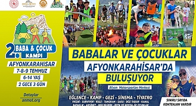 Afyonkarahisar'da Baba-çocuk kampı ertelendi
