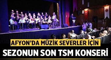 Afyonkarahisar’da Müzik Severler için Sezonun Son TSM Konseri