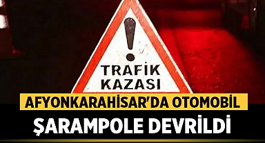 Afyonkarahisar'da Otomobil Şarampole Devrildi