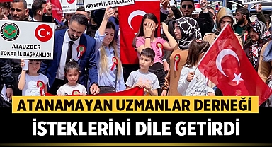 Atanamayan Uzmanlar Derneği (ATAUZDER) İsteklerini Dile Getirdi