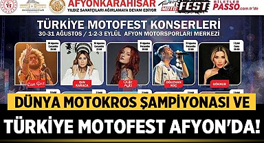 Dünya Motokros Şampiyonası ve Türkiye MOTOFEST Afyonkarahisar'da!