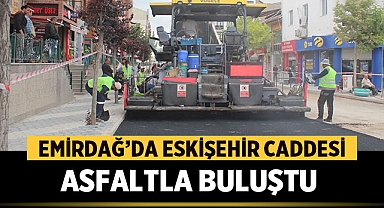 Emirdağ'da bu cadde asfalta kavuştu