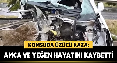Komşuda Üzücü Kaza: Amca ve Yeğen Hayatını Kaybetti