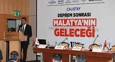 Malatya'nın geleceği masaya yatırıldı