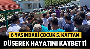 6 yaşındaki çocuk, 5. kattan düşerek hayatını kaybetti.