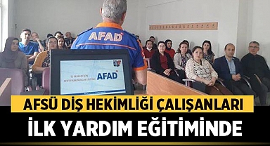 AFSÜ Diş Hekimliği Fakültesi Çalışanları Hayat Kurtarıcı İlk Yardım Eğitiminde