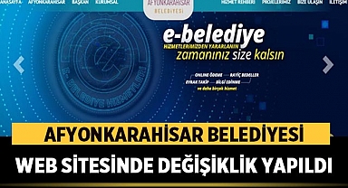 Afyonkarahisar Belediyesi Web Sitesinde Değişiklik Yapıldı