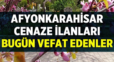 Afyonkarahisar Cenaze İlanı: Susuz Kasabasında defnedilecek!