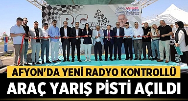 Afyonkarahisar'da Yeni Radyo Kontrollü Araç Yarış Pisti Açıldı