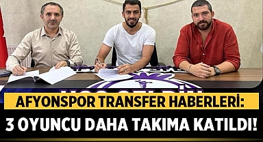 Afyonspor Transfer Haberleri: 3 oyuncu daha takıma katıldı!
