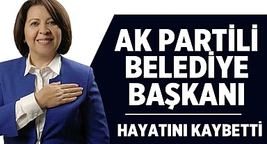 AK Partili Belediye Başkanı Hayatını Kaybetti