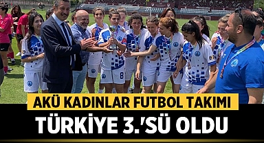 AKÜ Kadınlar Futbol Takımı Türkiye 3.'sü oldu.