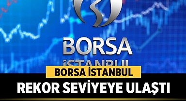 BIST 100 Endeksi Rekor Seviyeye Çıktı