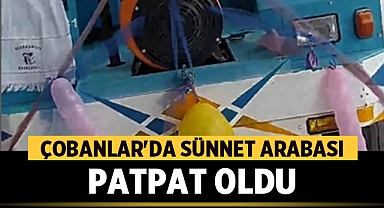 Çobanlar'da Sünnet Arabası Patpat Oldu!