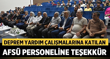 Deprem Yardım Çalışmalarına Katılan AFSÜ Personeline Teşekkür 